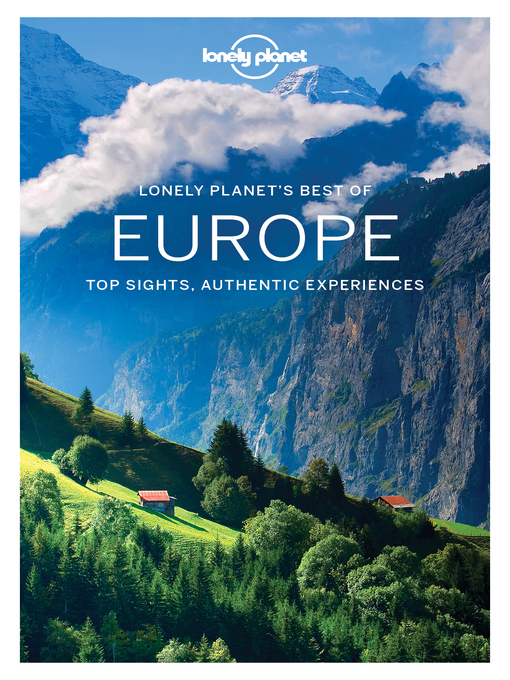 Title details for Lonely Planet Best of Europe by Lonely Planet;Simon Richmond;Alexis Averbuck;Mark Baker;Oliver Berry;Abigail Blasi;Cristian Bon... - Available